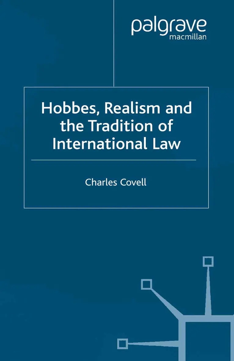 C. Covell - Hobbes, Realism and the Tradition of International Law, Häftad. Tillgänglighet: Lägg i varukorg