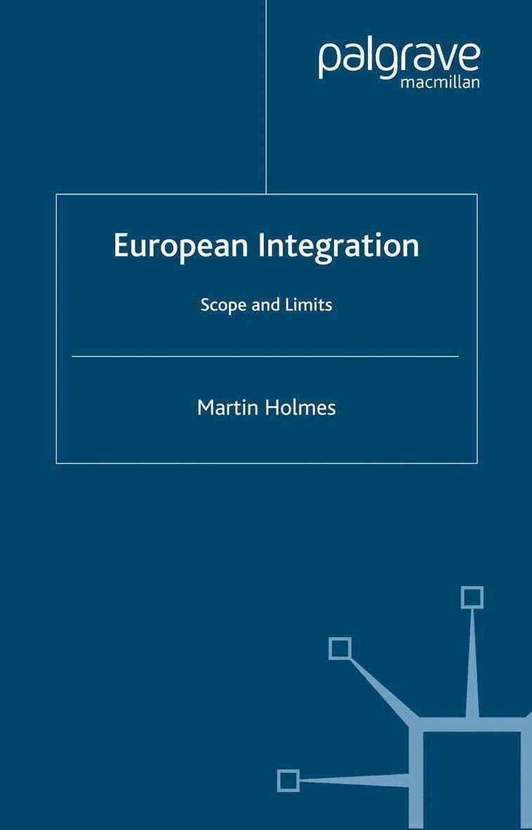 M. Holmes - European Integration, Häftad. Tillgänglighet: Lägg i varukorg