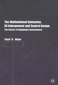 The Multinational Enterprise, EU Enlargement and Central Europe