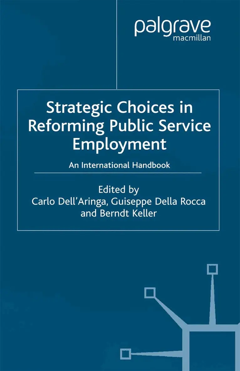 C. Dell'Aringa, G. Della Rocca, B. Keller - Strategic Choices in Reforming Public Service Employment, Häftad. Tillgänglighet: Lägg i varukorg