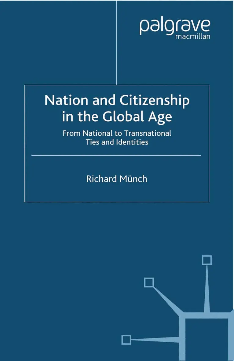 R. Münch - Nation and Citizenship in the Global Age, Häftad. Tillgänglighet: Lägg i varukorg