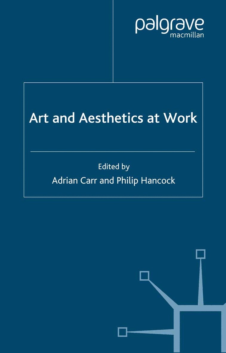 A. Carr, P. Hancock - Art and Aesthetics at Work, Häftad