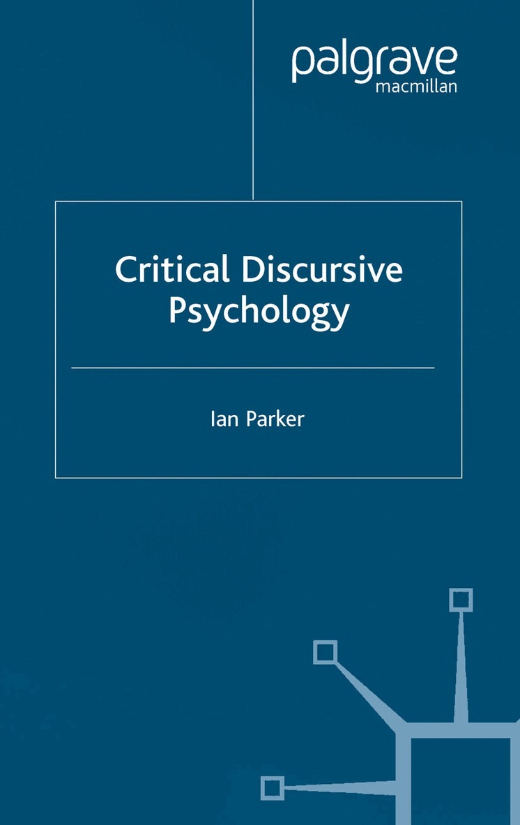 I. Parker - Critical Discursive Psychology, Häftad