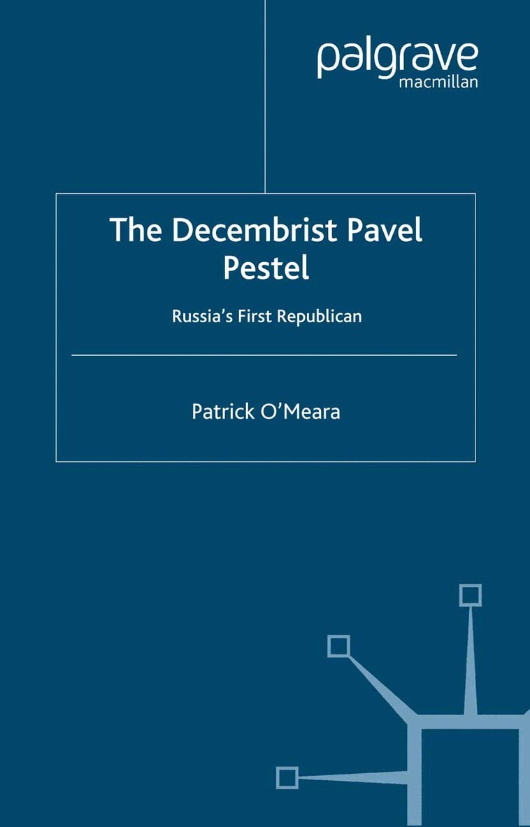P. O'Meara - Decembrist Pavel Pestel, Häftad. Tillgänglighet: Lägg i varukorg