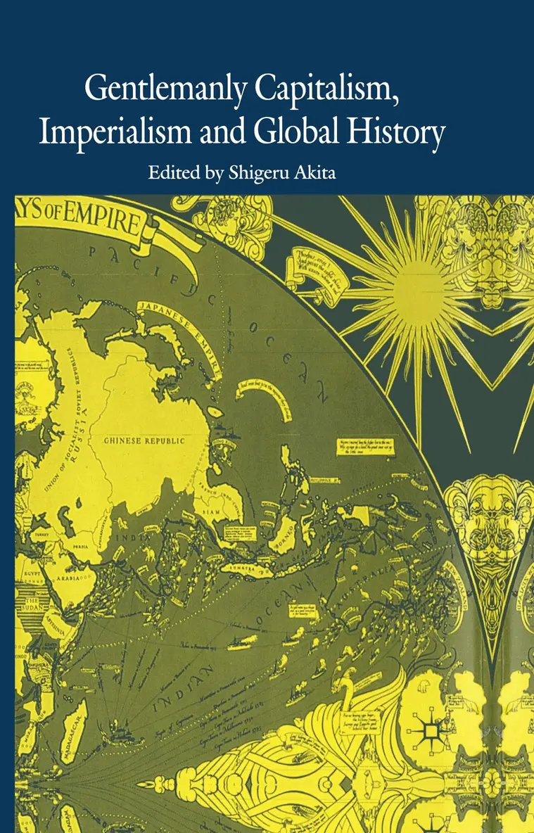 S. Akita - Gentlemanly Capitalism, Imperialism and Global History, Häftad. Tillgänglighet: Lägg i varukorg