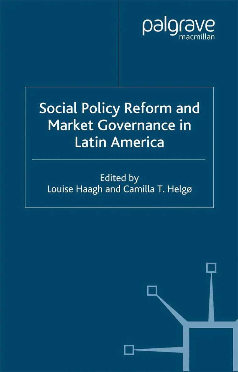 L. Haagh, C. Helgø - Social Policy Reform and Market Governance in Latin America, Häftad. Tillgänglighet: Lägg i varukorg