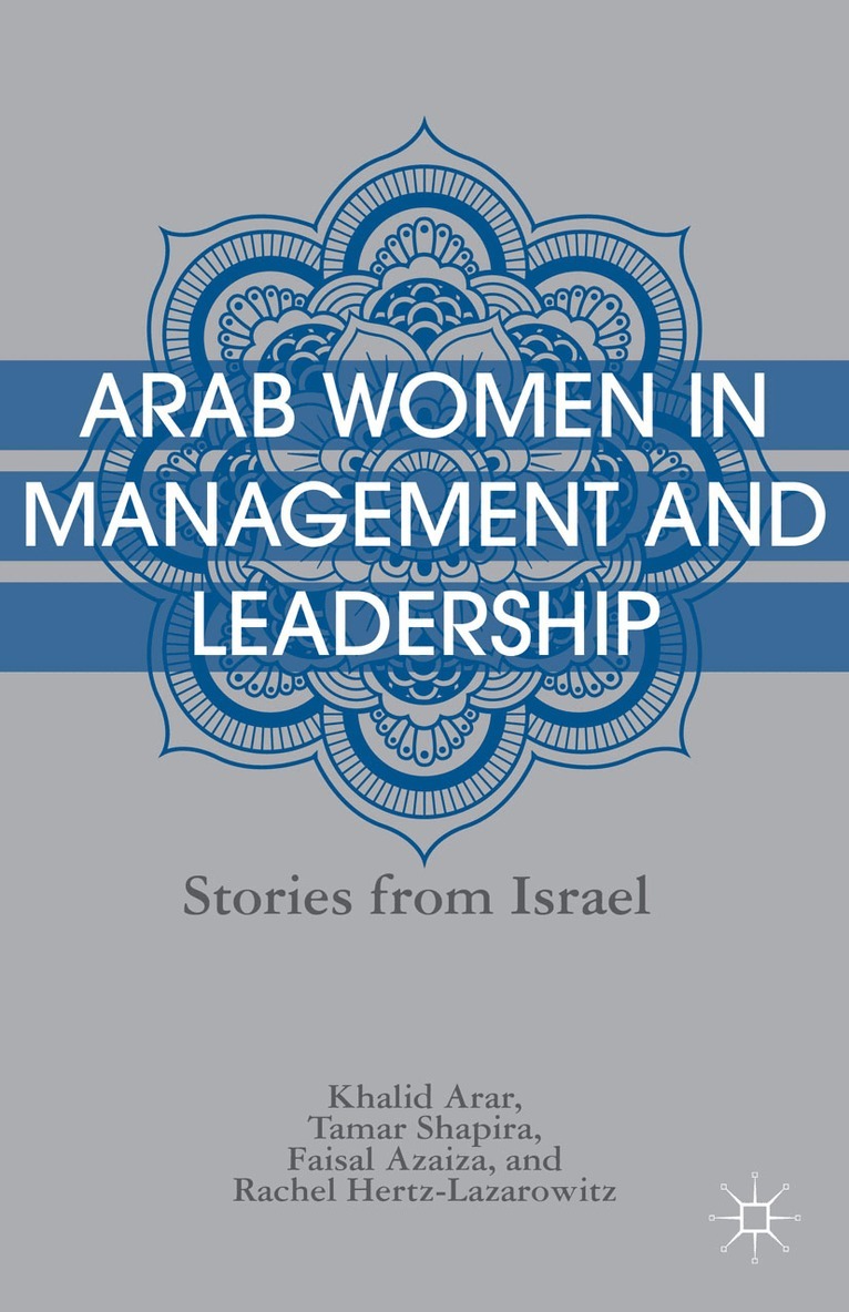 K. Arar, T. Shapira, F. Azaiza, R. Hertz-Lazarowitz - Arab Women in Management and Leadership, Häftad. Tillgänglighet: Lägg i varukorg
