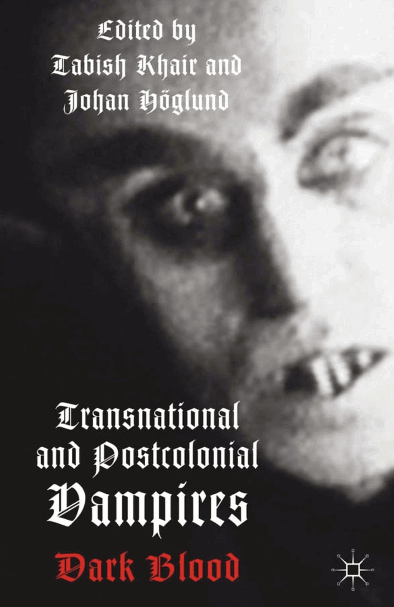 T. Khair - Transnational and Postcolonial Vampires, Häftad