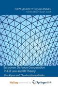 European Defence Cooperation In Eu Law And Ir Theory