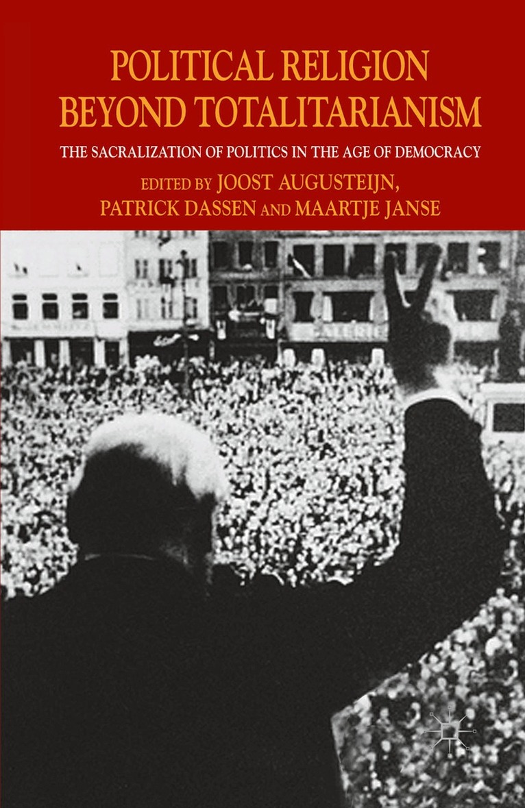 J. Augusteijn, P. Dassen, M. Janse - Political Religion Beyond Totalitarianism, Häftad. Tillgänglighet: Lägg i varukorg