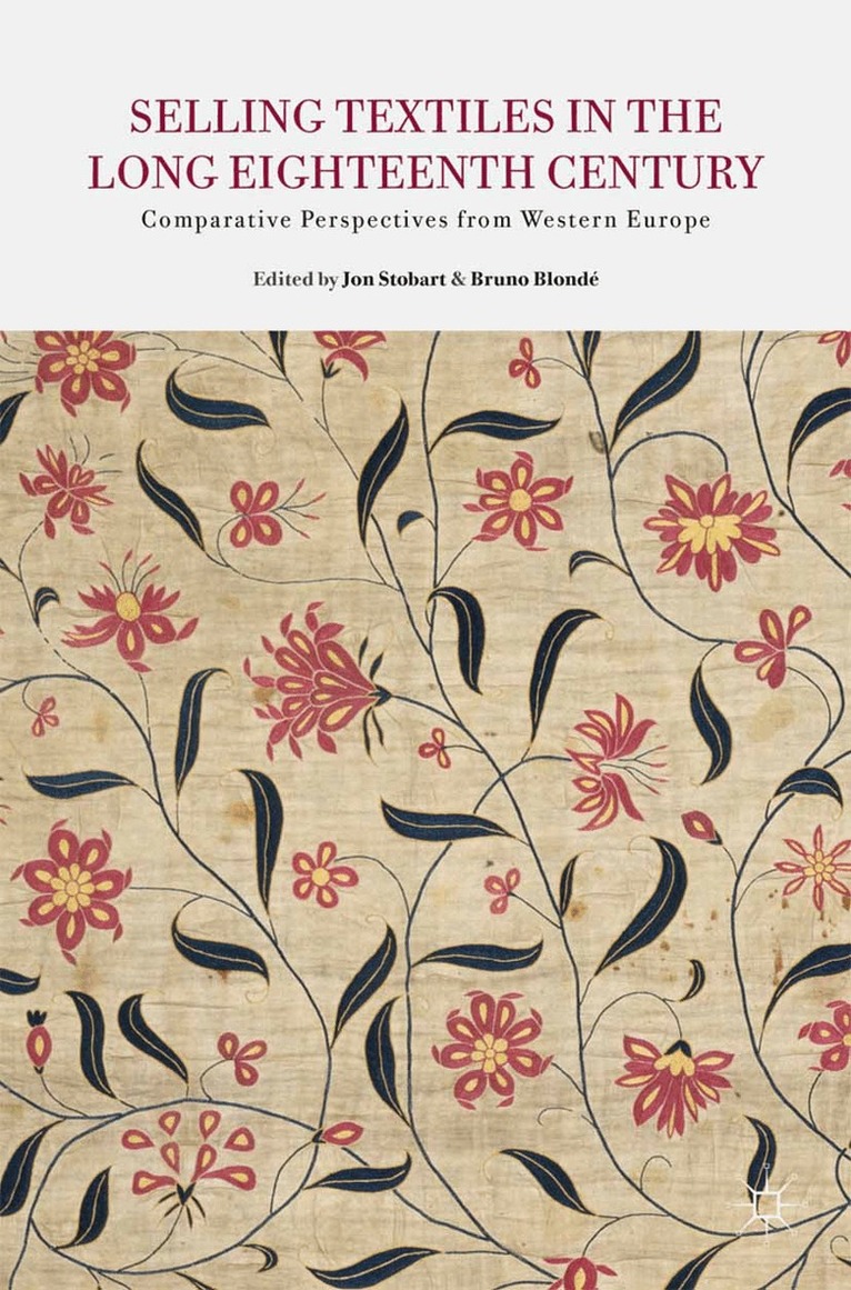J. Stobart, B. Blonde - Selling Textiles in the Long Eighteenth Century, Häftad