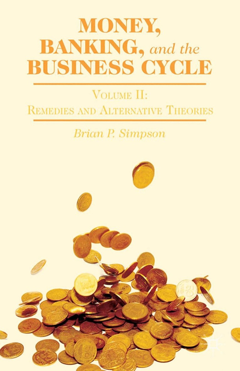 B. Simpson - Money, Banking, and the Business Cycle, Häftad