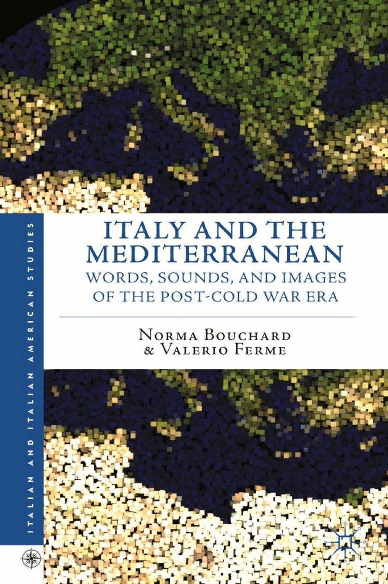 N. Bouchard, V. Ferme - Italy and the Mediterranean, Häftad