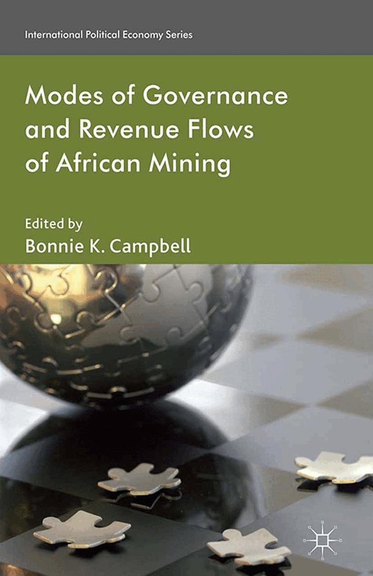 B. Campbell - Modes of Governance and Revenue Flows in African Mining, Häftad. Tillgänglighet: Lägg i varukorg