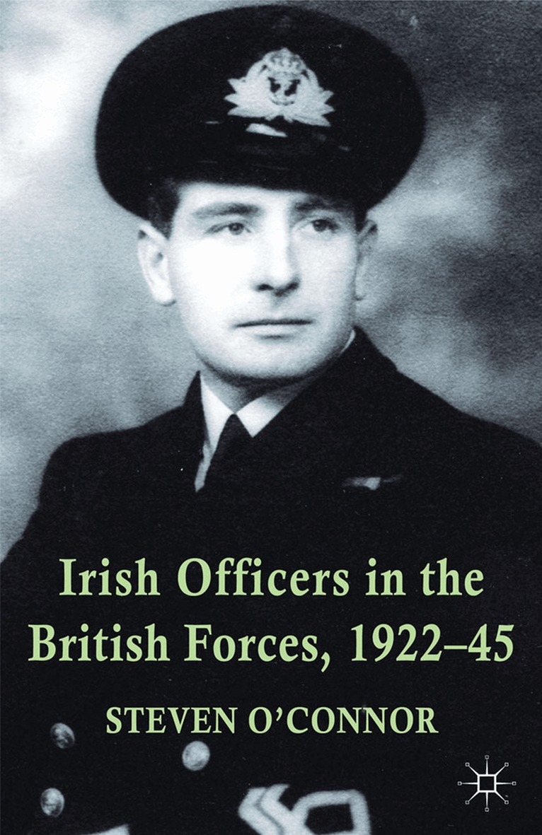 Steven O'Connor - Irish Officers in the British Forces, 1922-45, Häftad. Tillgänglighet: Lägg i varukorg