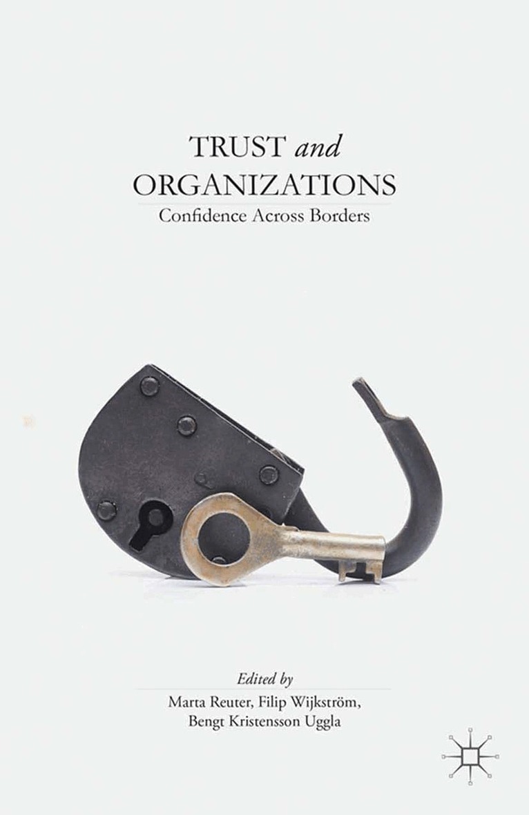 M. Reuter, F. Wijkstrom, B. Uggla - Trust and Organizations, Häftad