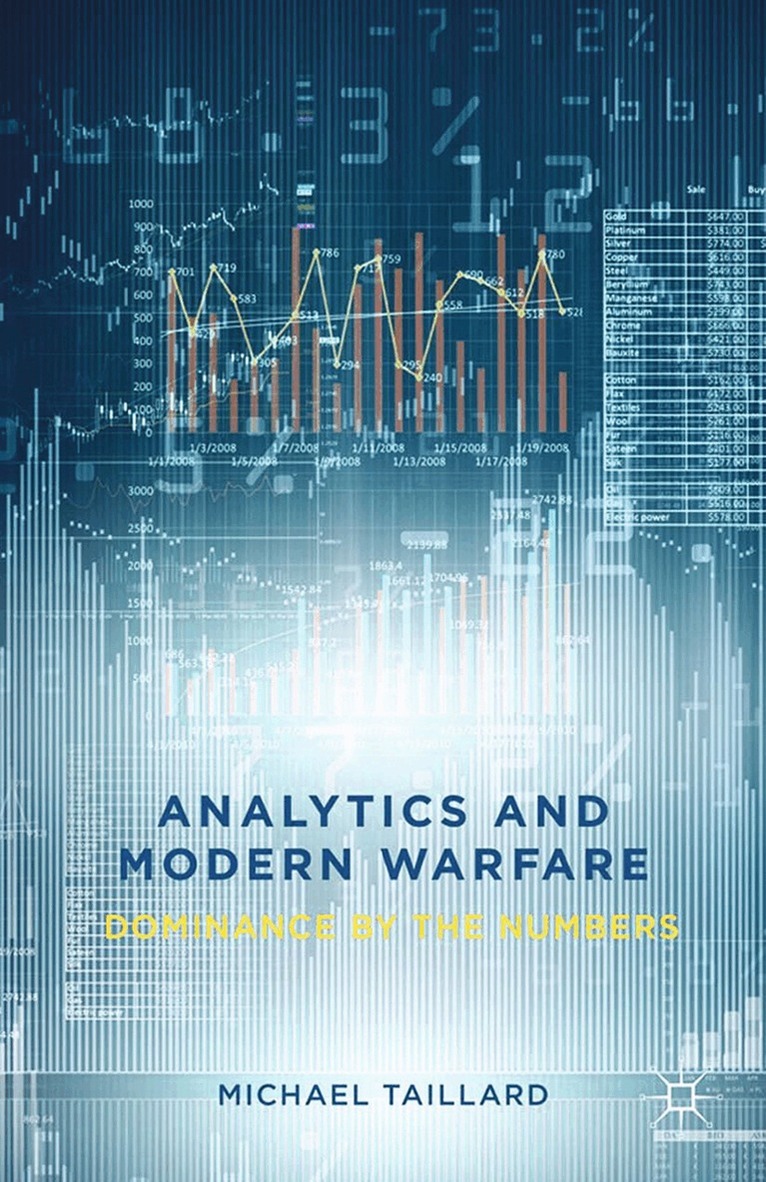 M. Taillard - Analytics and Modern Warfare, Häftad. Tillgänglighet: Lägg i varukorg