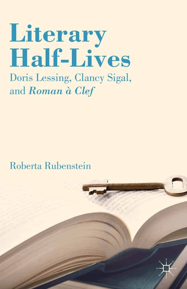 R. Rubenstein - Literary Half-Lives, Häftad. Tillgänglighet: Lägg i varukorg