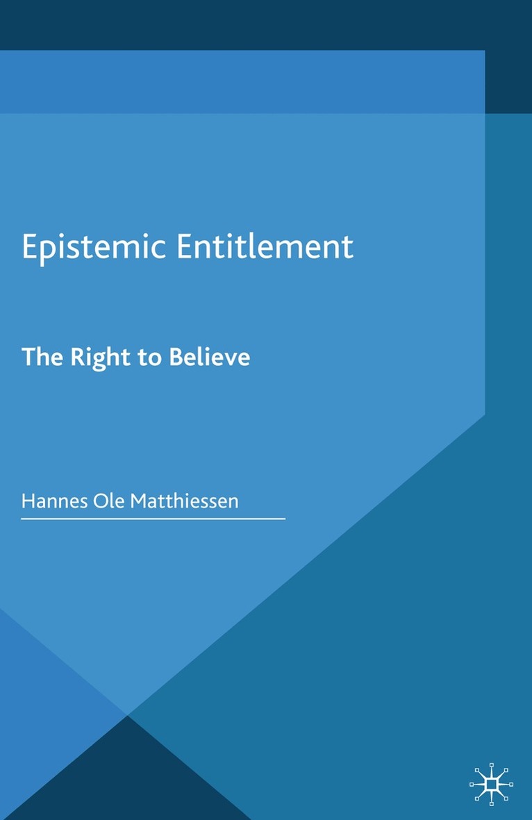 H. Matthiessen - Epistemic Entitlement, Häftad