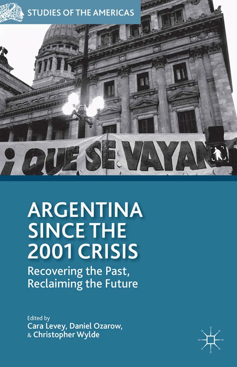 C. Levey, D. Ozarow, C. Wylde - Argentina Since the 2001 Crisis, Häftad. Tillgänglighet: Lägg i varukorg