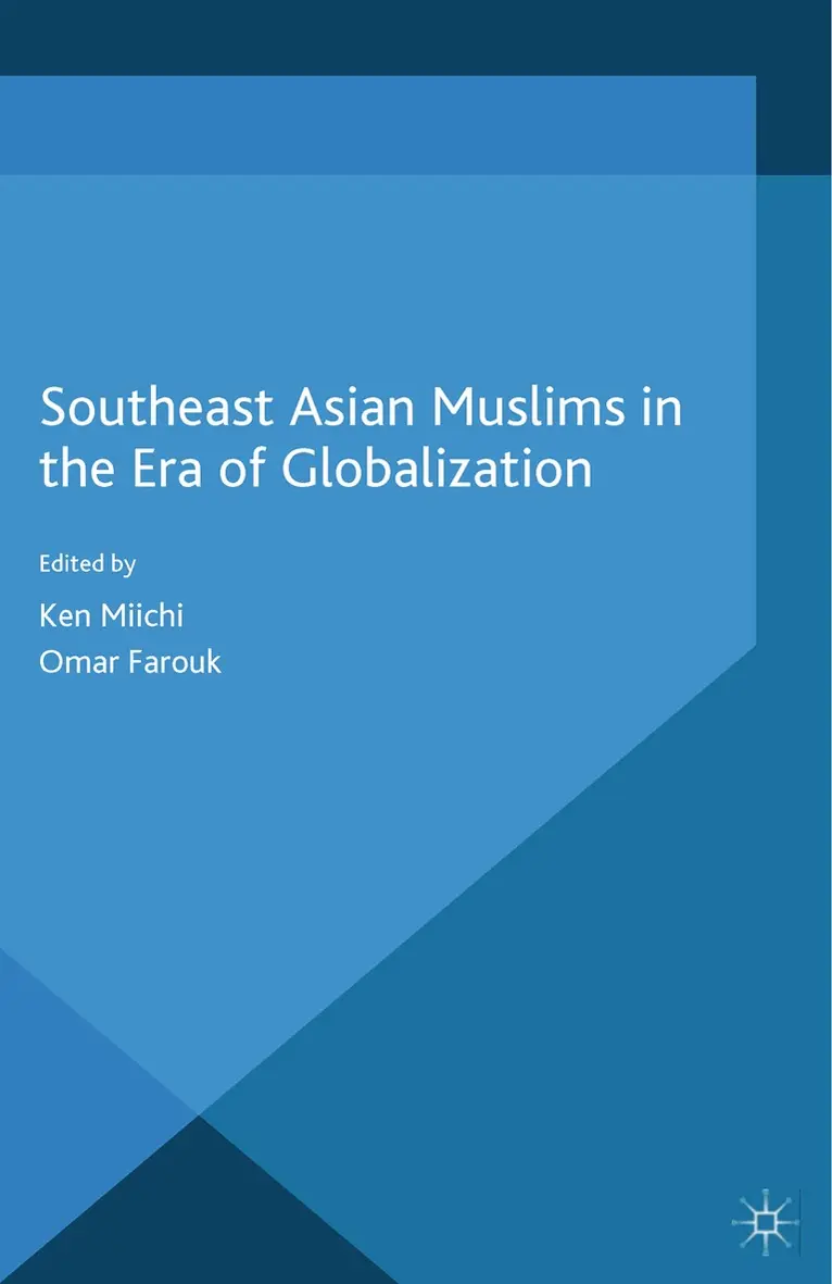 K. Miichi, O. Farouk - Southeast Asian Muslims in the Era of Globalization, Häftad. Tillgänglighet: Lägg i varukorg