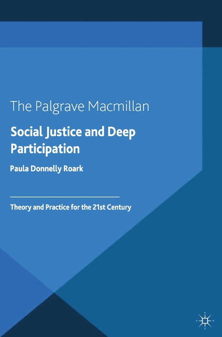 Paula Donnelly Roark - Social Justice and Deep Participation, Häftad