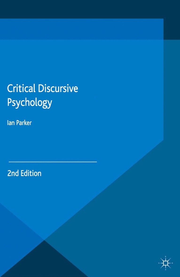 I. Parker - Critical Discursive Psychology, Häftad