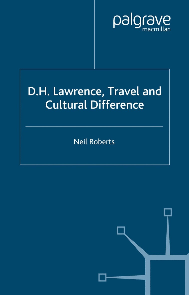 N. Roberts - D.H. Lawrence, Travel and Cultural Difference, Häftad