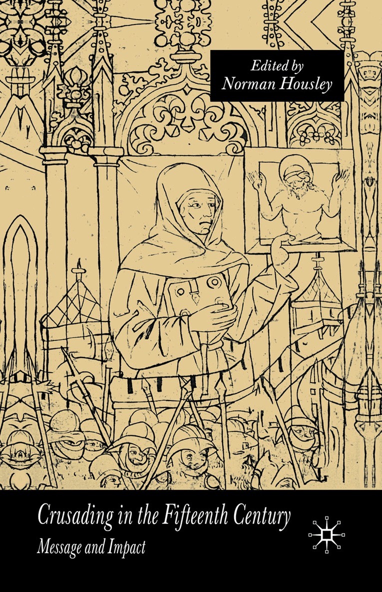 N. Housley - Crusading in the Fifteenth Century, Häftad