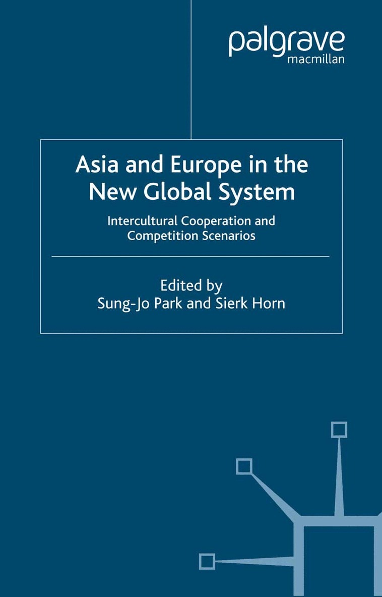 S. Park, S. Horn - Asia and Europe in the New Global System, Häftad