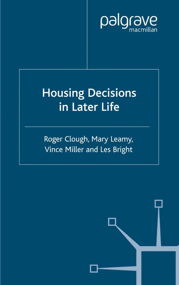 M. Leamy, V. Miller, L. Bright, R. Clough - Housing Decisions in Later Life, Häftad. Tillgänglighet: Lägg i varukorg