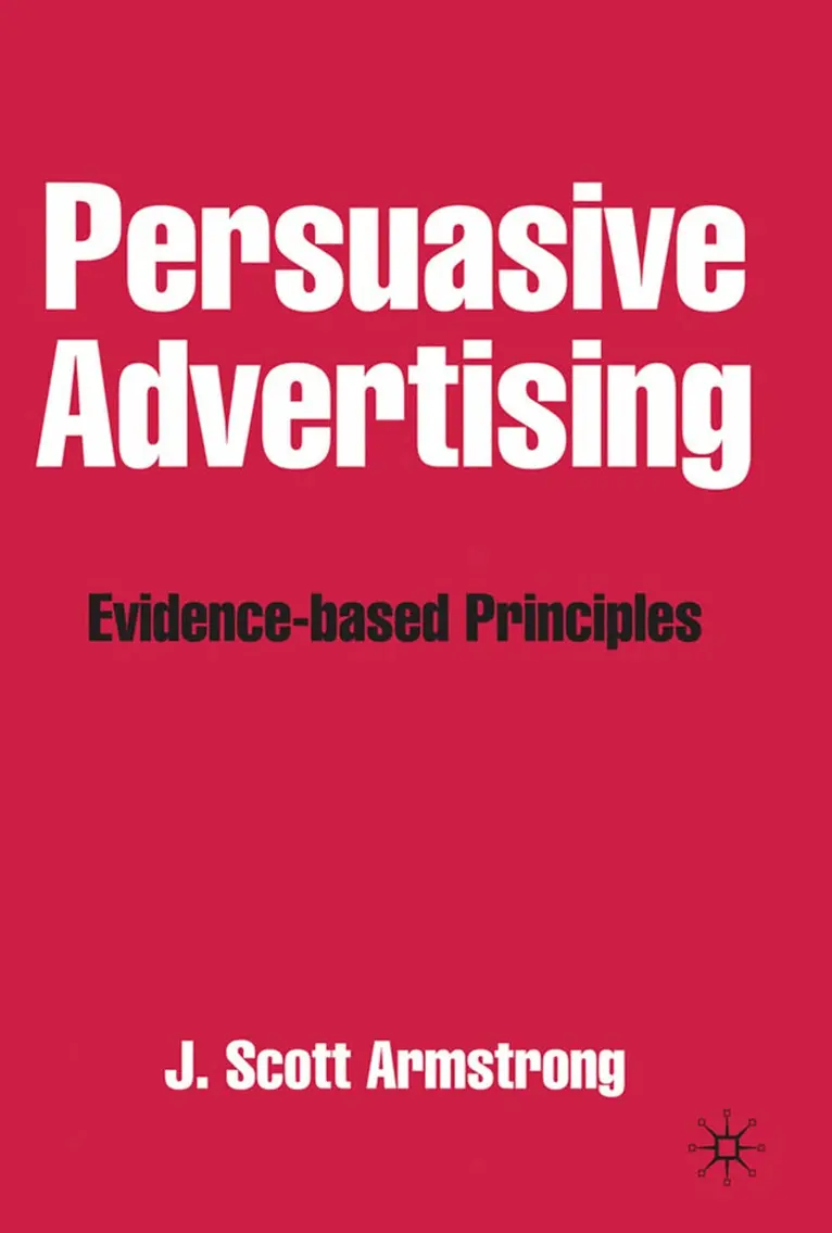 J. Armstrong - Persuasive Advertising, Häftad. Tillgänglighet: Lägg i varukorg