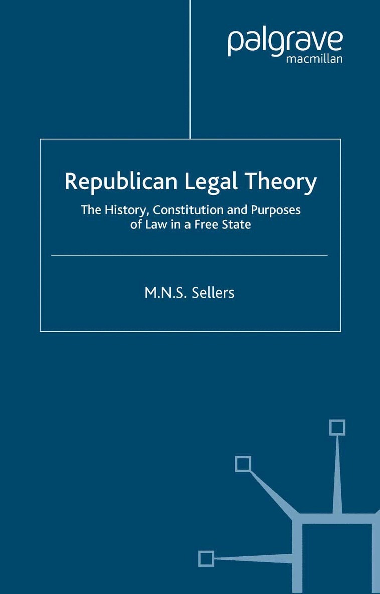 M. Sellers - Republican Legal Theory, Häftad