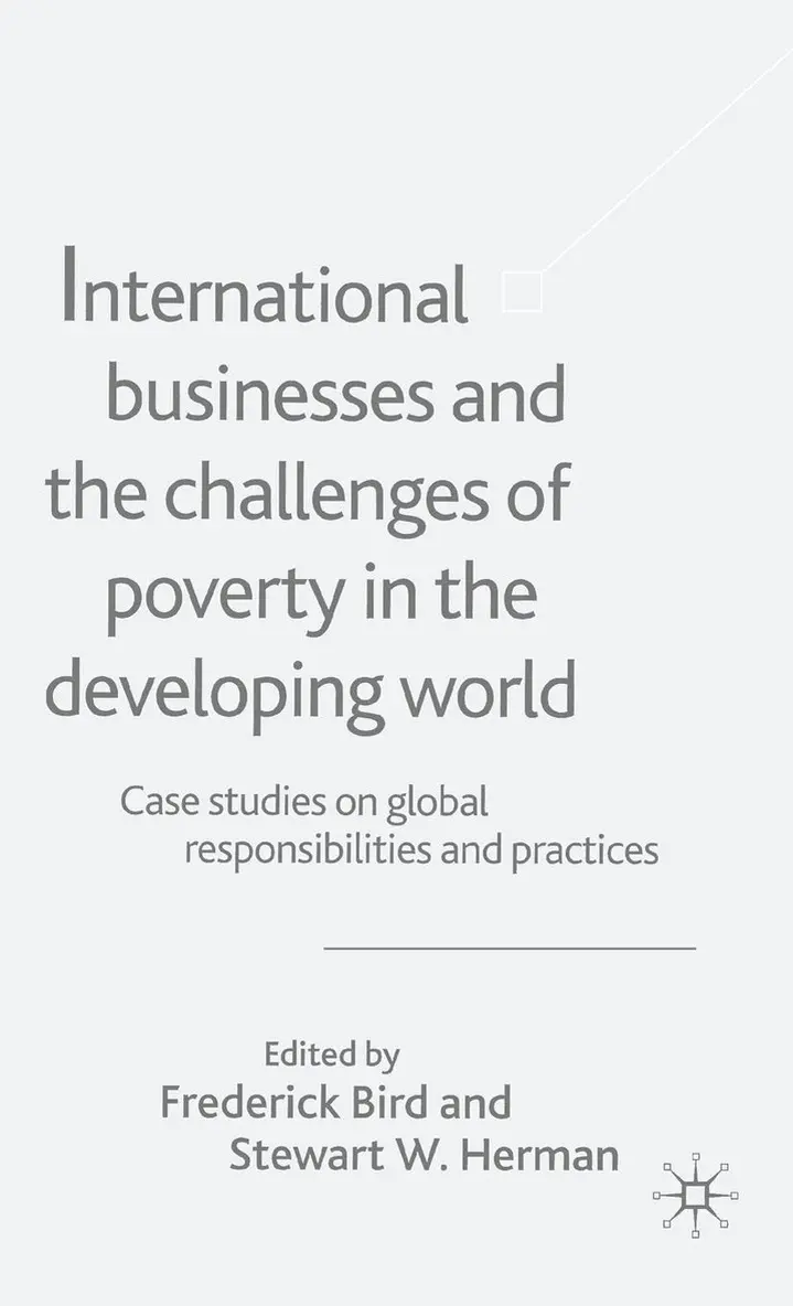F. Bird, S. Herman - International Businesses and the Challenges of Poverty in the Developing World, Häftad. Tillgänglighet: Lägg i varukorg