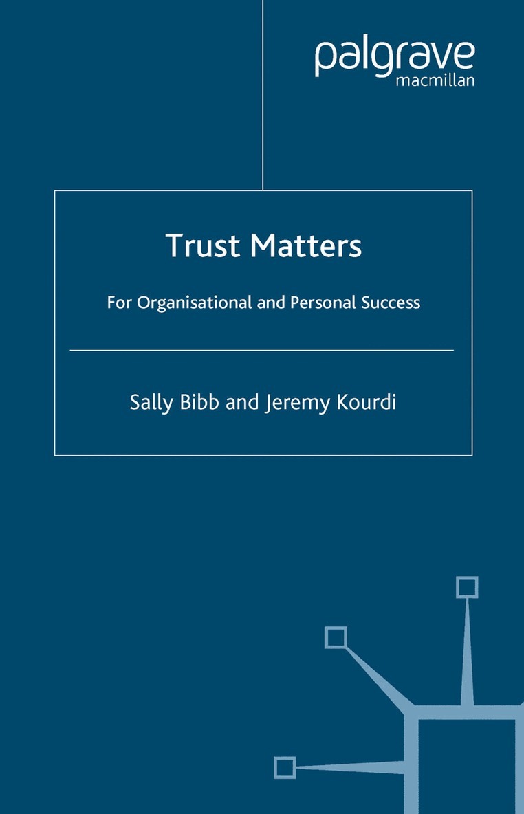 S. Bibb, J. Kourdi - Trust Matters, Häftad. Tillgänglighet: Lägg i varukorg