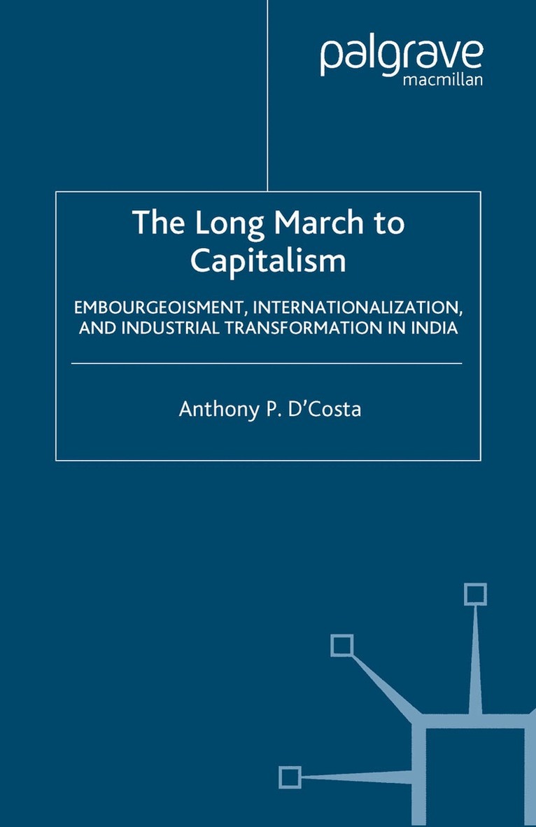 A. D'Costa - Long March to Capitalism, Häftad