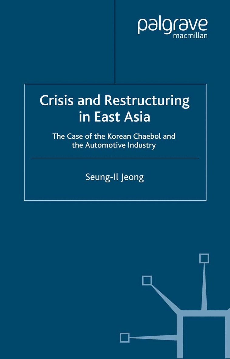 S. Jeong - Crisis and Restructuring in East Asia, Häftad. Tillgänglighet: Lägg i varukorg