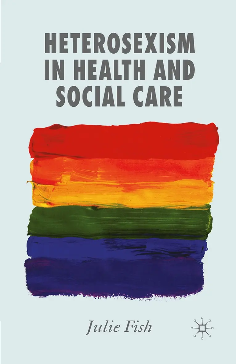 J. Fish - Heterosexism in Health and Social Care, Häftad. Tillgänglighet: Lägg i varukorg