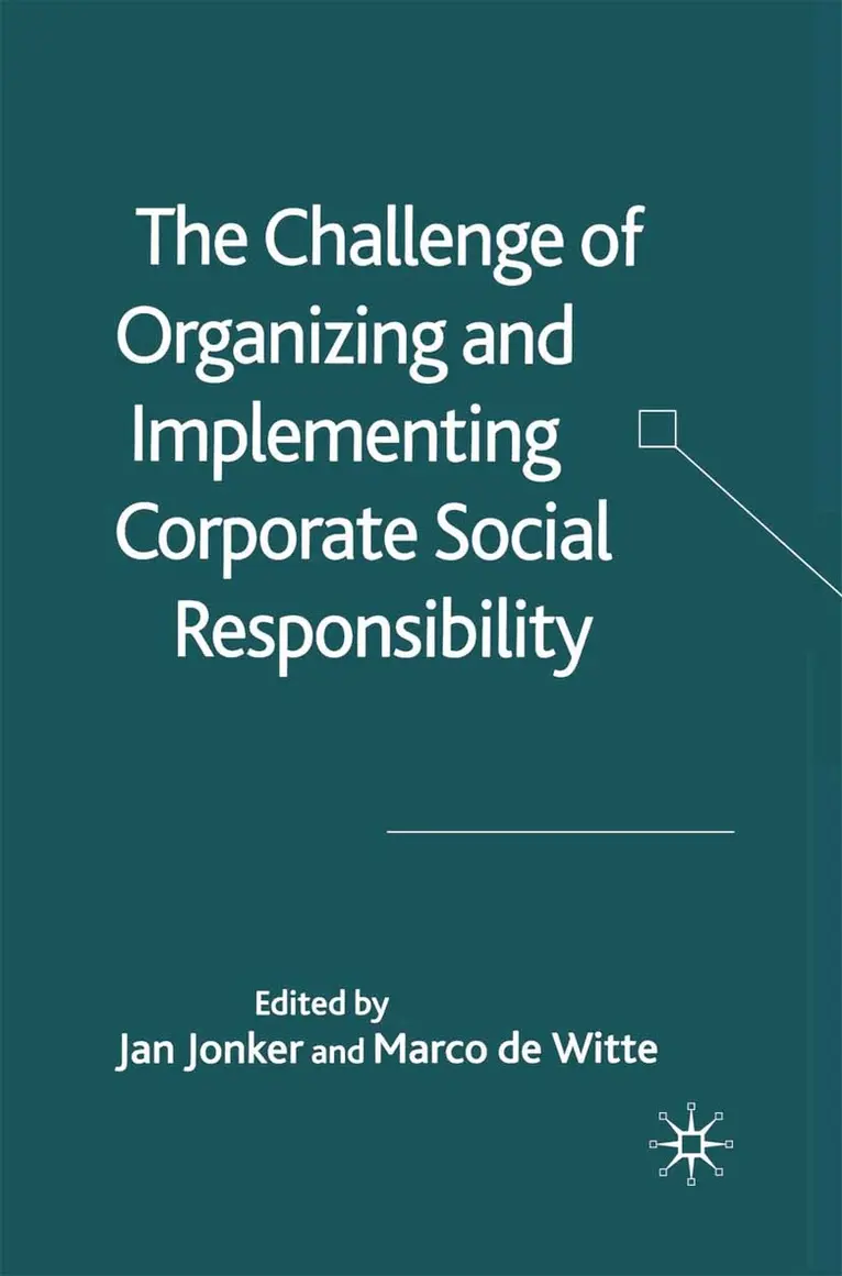 J. Jonker, M. de Witte - Challenge of Organising and Implementing Corporate Social Responsibility, Häftad. Tillgänglighet: Lägg i varukorg