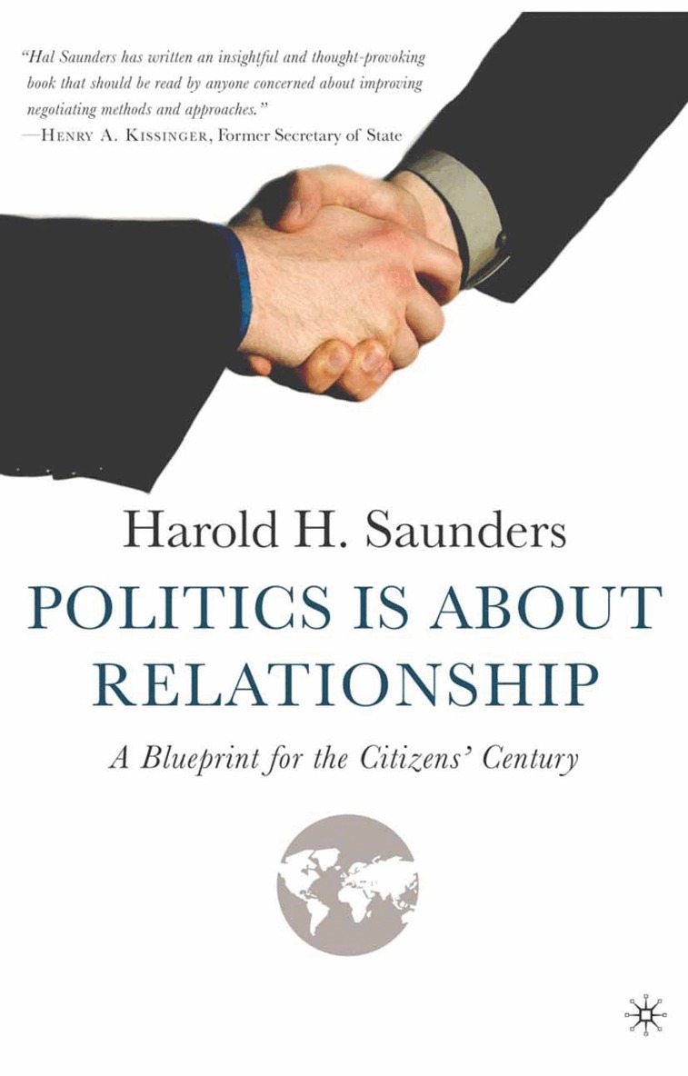 H. Saunders - Politics Is about Relationship, Häftad