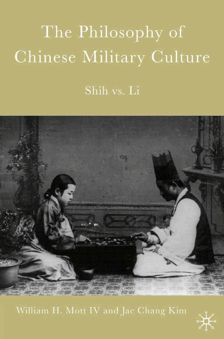 W. Mott, J. Kim - Philosophy of Chinese Military Culture, Häftad