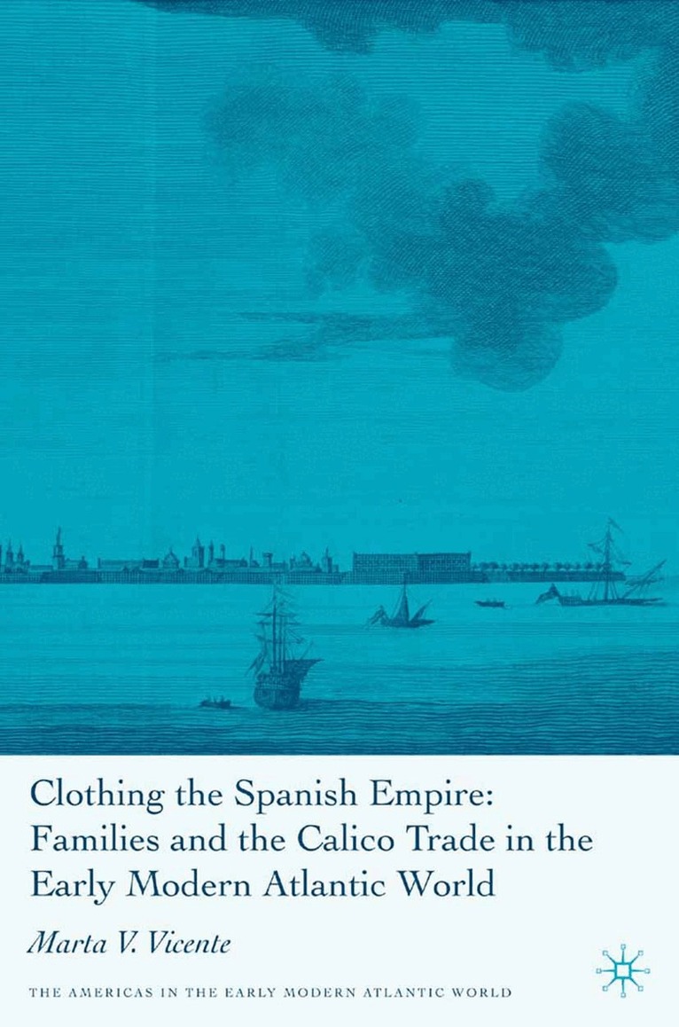 M. Vicente - Clothing the Spanish Empire, Häftad
