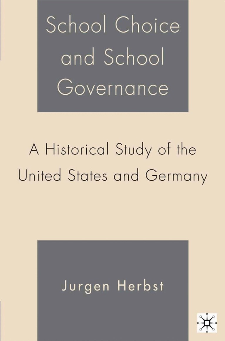 J. Herbst - School Choice and School Governance, Häftad. Tillgänglighet: Lägg i varukorg