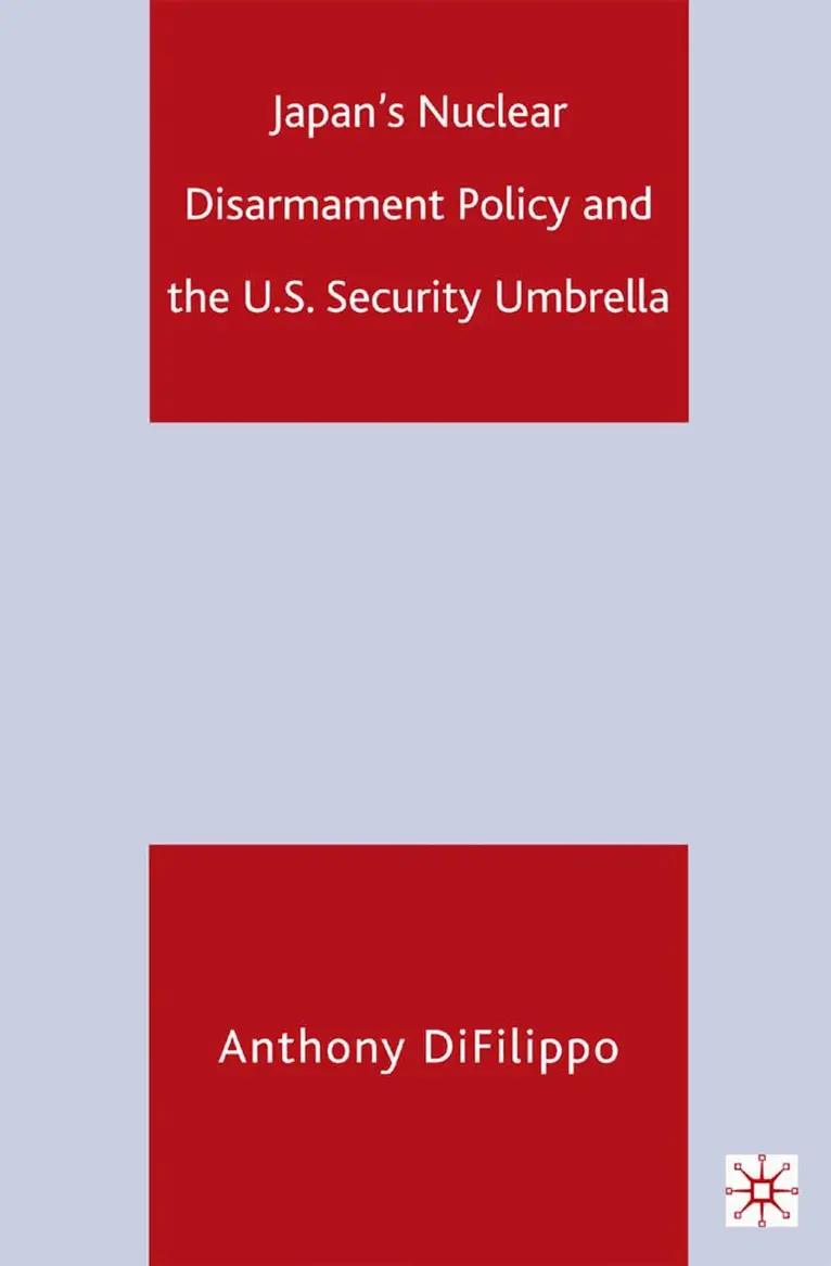 A. DiFilippo - Japan's Nuclear Disarmament Policy and the U.S. Security Umbrella, Häftad. Tillgänglighet: Lägg i varukorg