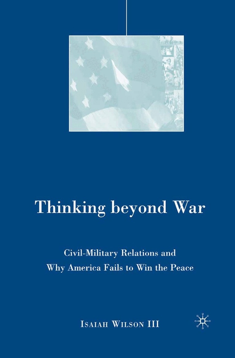 I. Wilson - Thinking beyond War, Häftad