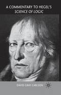 A Commentary to Hegel's Science of Logic
