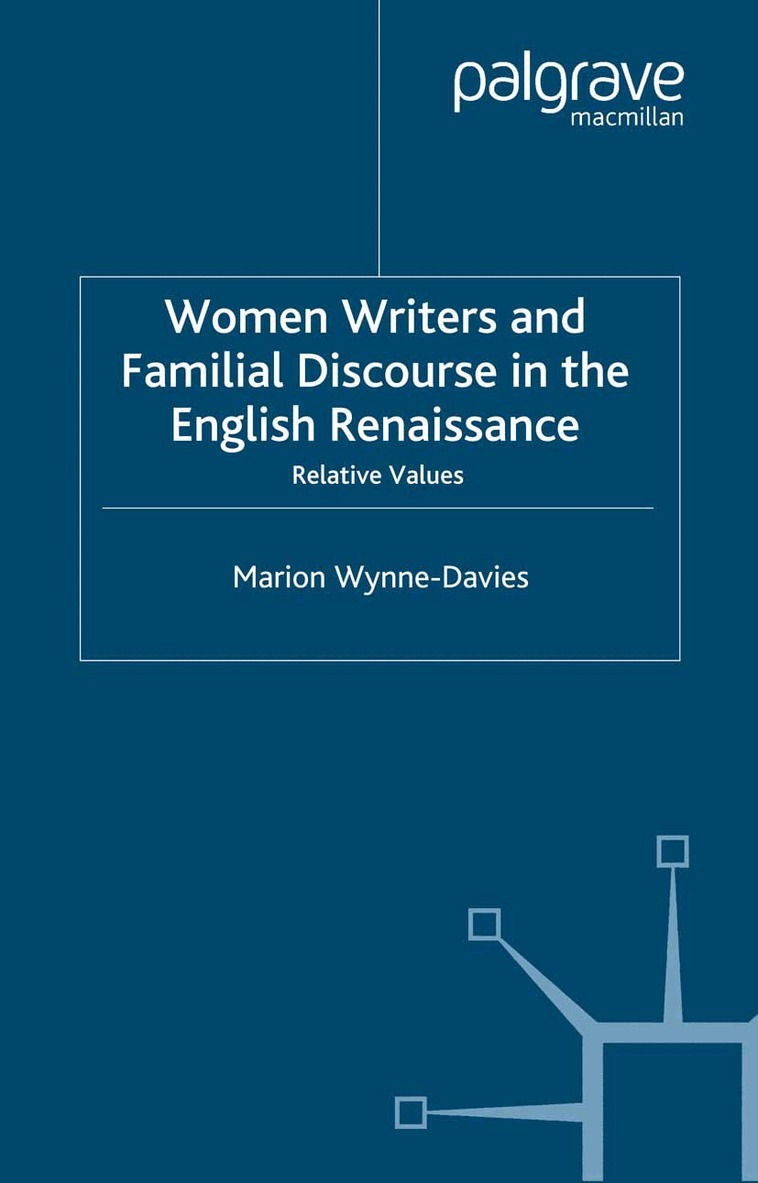 M. Wynne-Davies - Women Writers and Familial Discourse in the English Renaissance, Häftad. Tillgänglighet: Lägg i varukorg