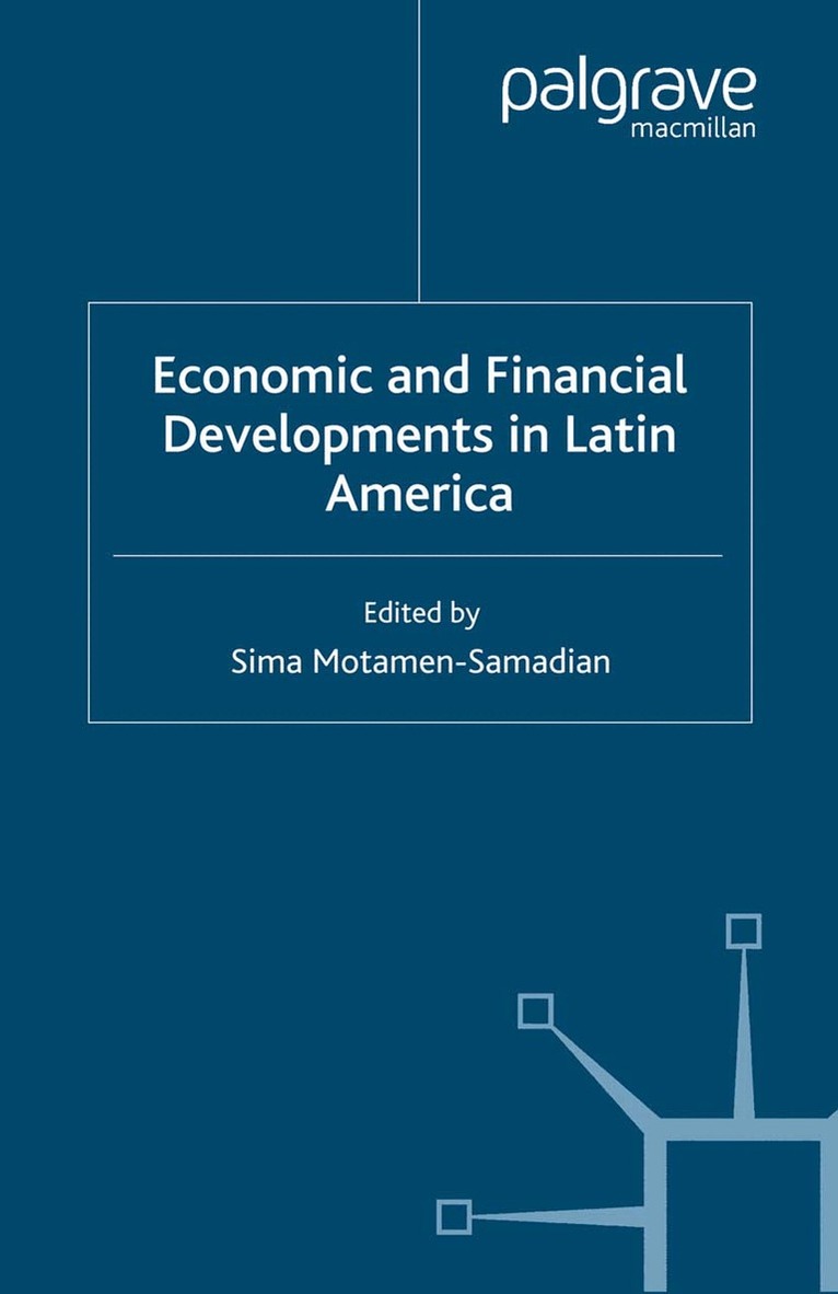 S. Motamen-Samadian - Economic and Financial Developments in Latin America, Häftad