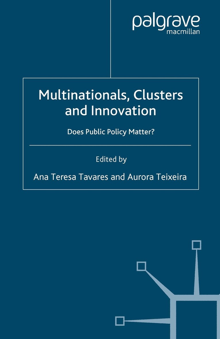 A. Tavares, A. Teixeira - Multinationals, Clusters and Innovation, Häftad. Tillgänglighet: Lägg i varukorg