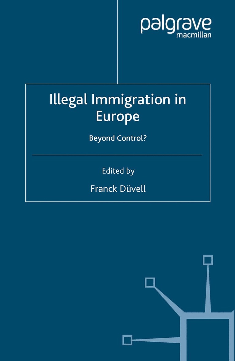 F. Düvell - Illegal Immigration in Europe, Häftad. Tillgänglighet: Lägg i varukorg